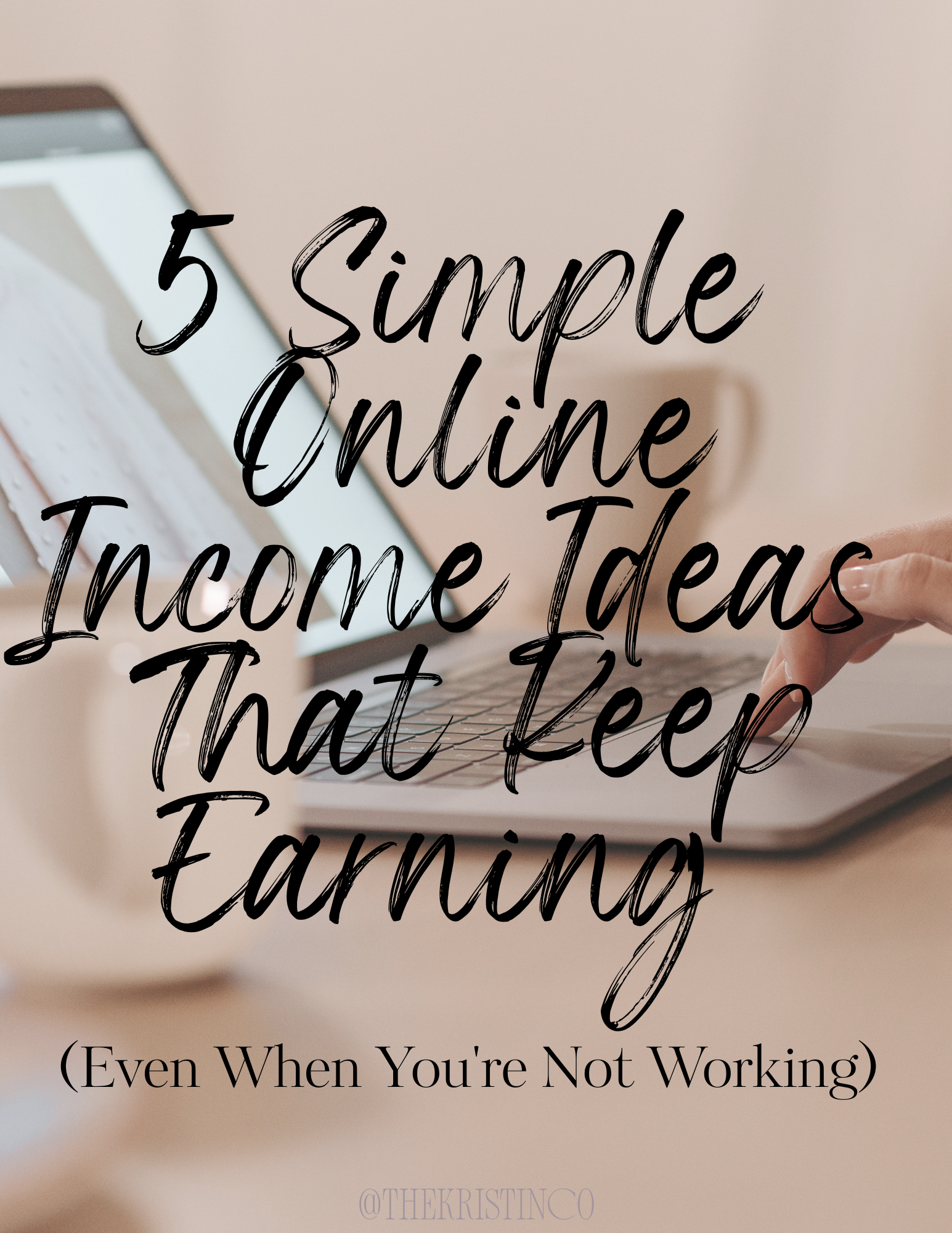 cover of guide for 5 simple online income ideas that keep earning